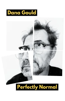 Dana Gould: Perfectly Normal